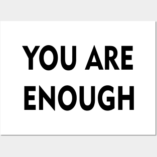 You Are Enough black Posters and Art